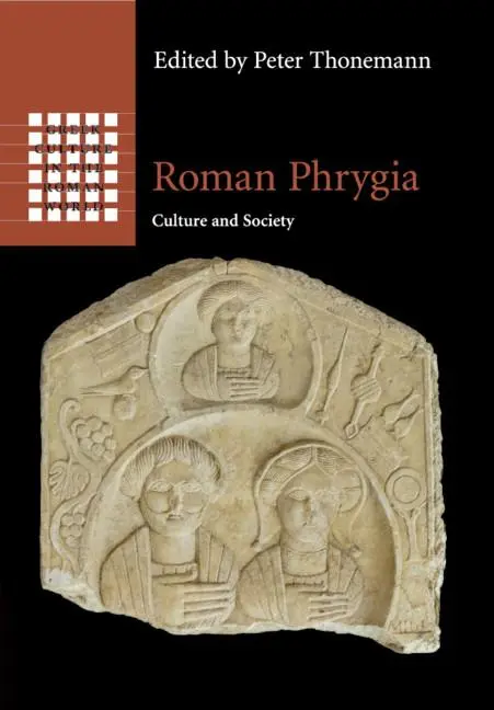 Cover: 9781108465373 | Roman Phrygia | Peter Thonemann | Taschenbuch | Englisch | 2020