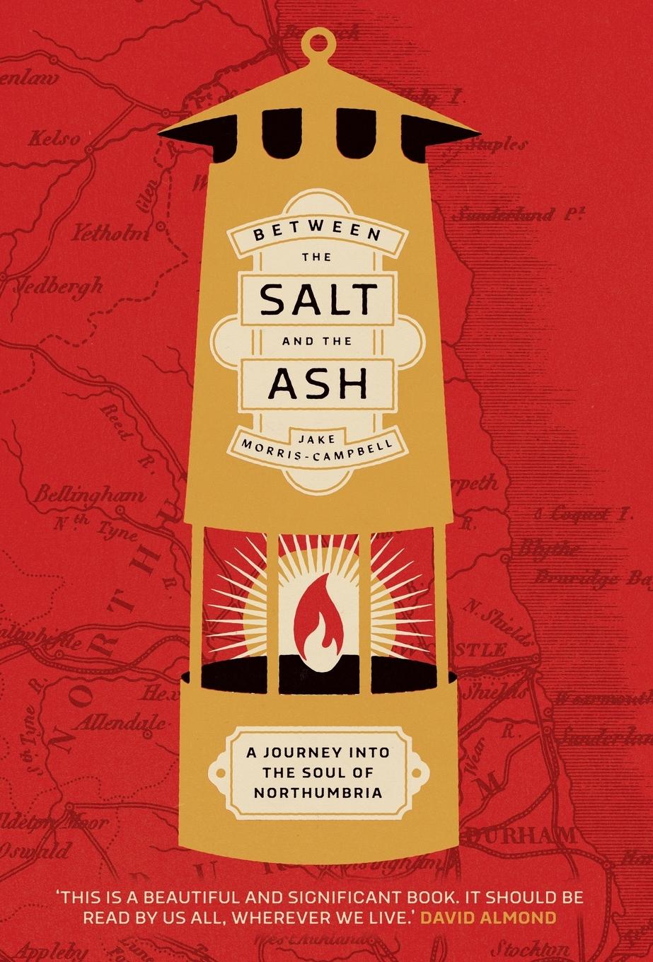 Cover: 9781526175373 | Between the salt and the ash | A journey into the soul of Northumbria