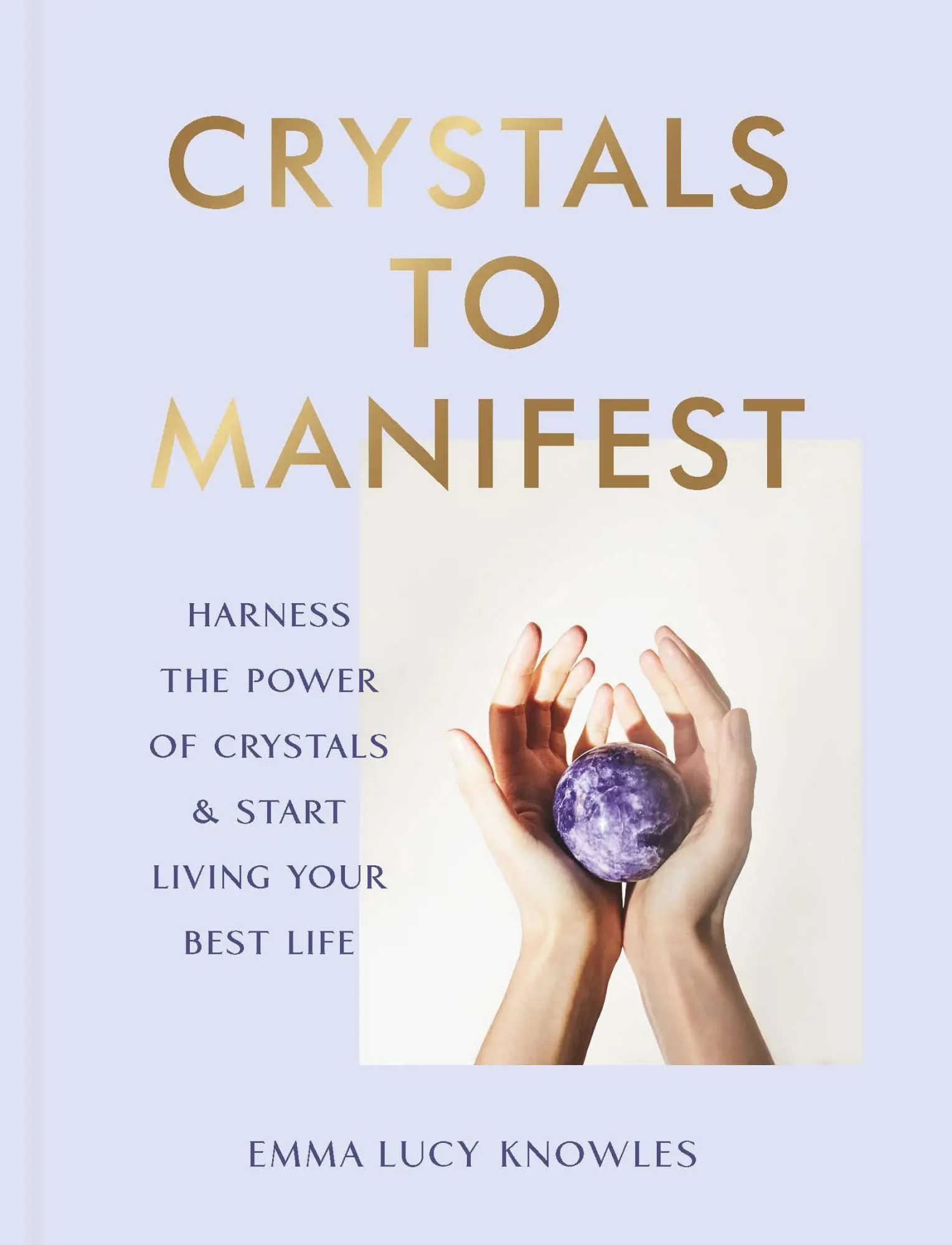 Cover: 9781529905373 | Crystals to Manifest | Emma Lucy Knowles | Buch | Gebunden | Englisch