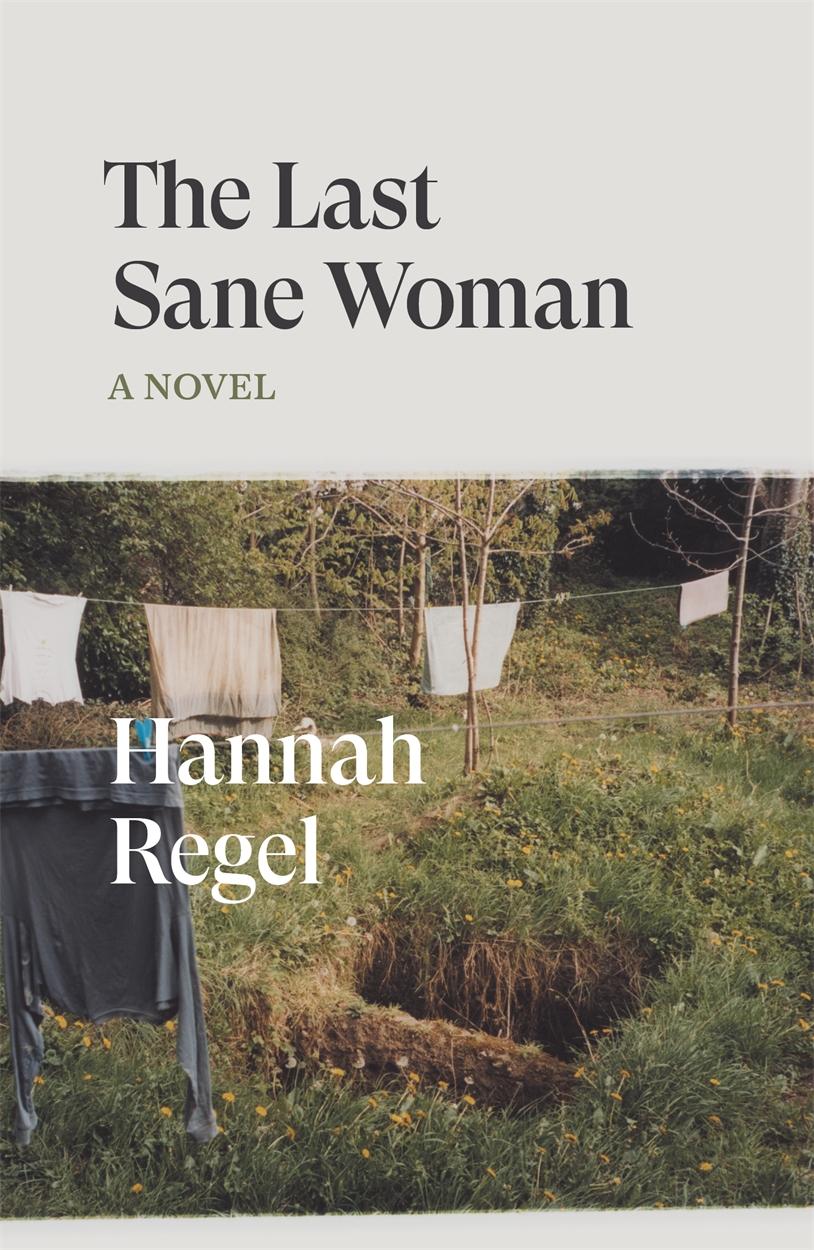 Cover: 9781804295373 | The Last Sane Woman | Hannah Regel | Taschenbuch | 230 S. | Englisch