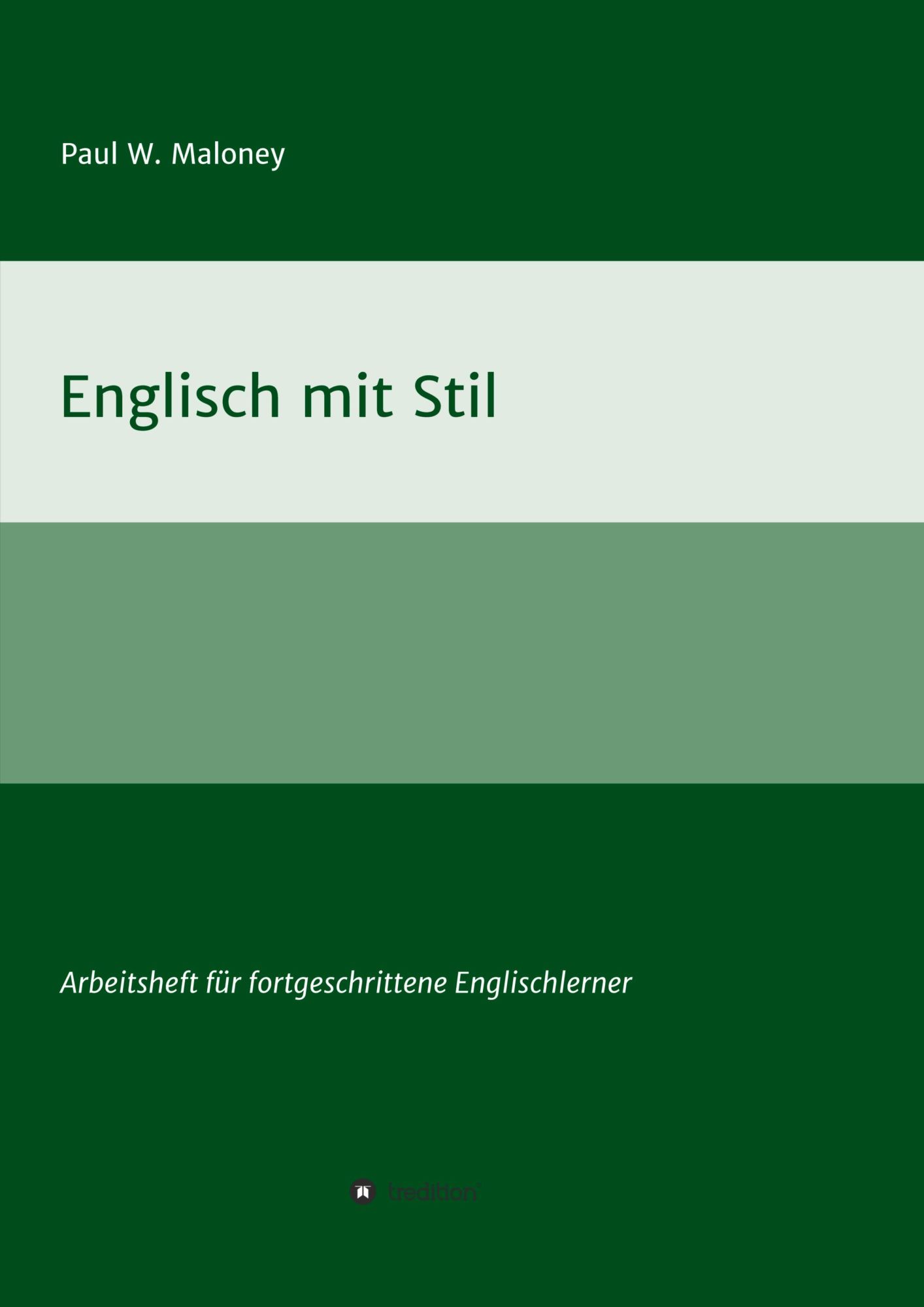 Cover: 9783347165373 | Englisch mit Stil | Arbeitsheft für fortgeschrittene Englischlerner