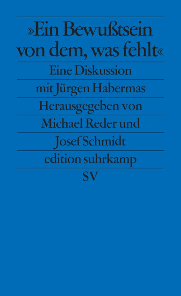 Cover: 9783518125373 | »Ein Bewußtsein von dem, was fehlt« | Michael Reder (u. a.) | Buch