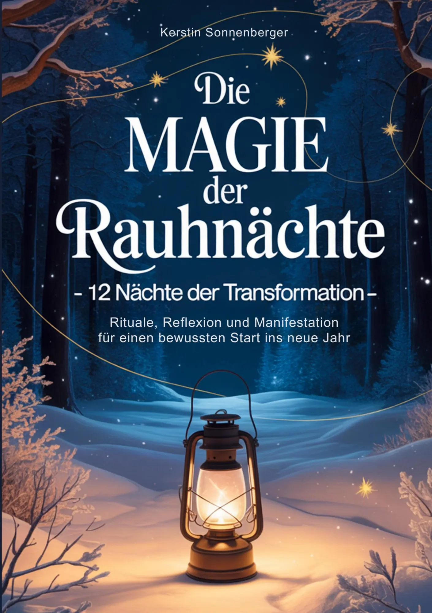 Cover: 9783695105373 | Die Magie der Rauhnächte: 12 Nächte der Transformation - Rituale,...