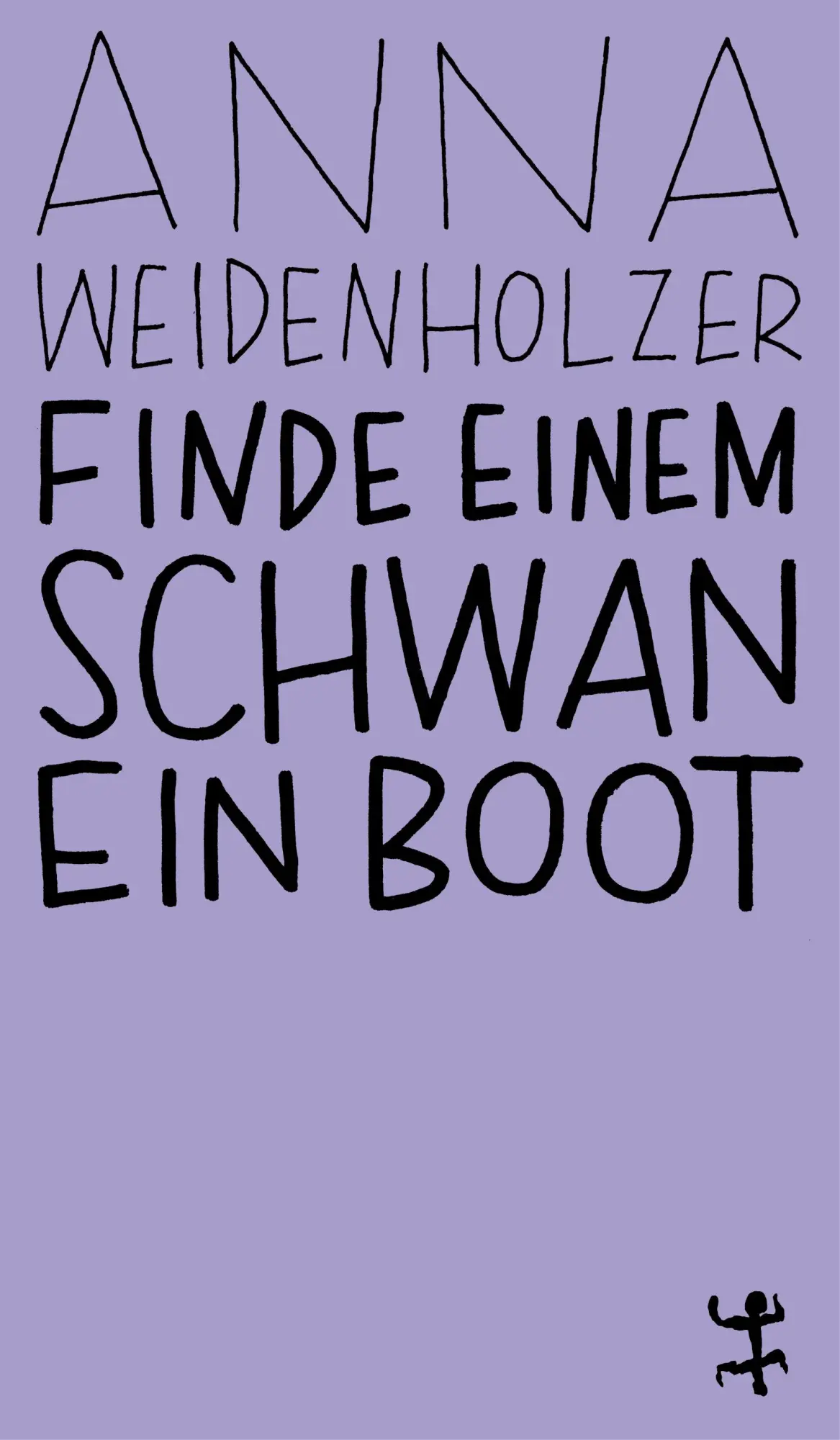 Cover: 9783751845373 | Finde einem Schwan ein Boot | Roman | Anna Weidenholzer | Taschenbuch
