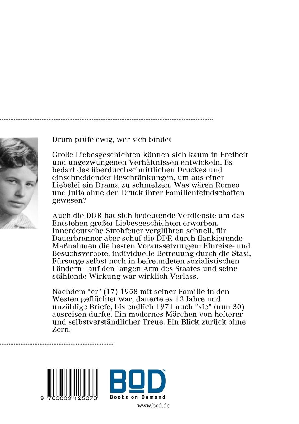 Rückseite: 9783839125373 | Drum prüfe ewig, wer sich bindet | Bärbel Und Rolf Pester | Buch