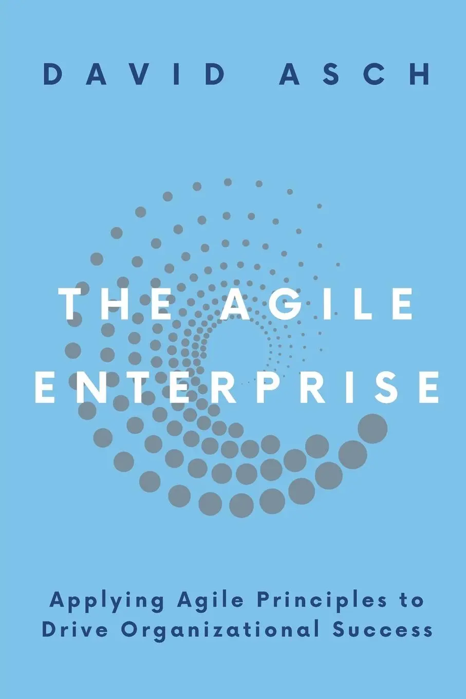 Cover: 9781637425473 | The Agile Enterprise | David Asch | Taschenbuch | Englisch | 2024