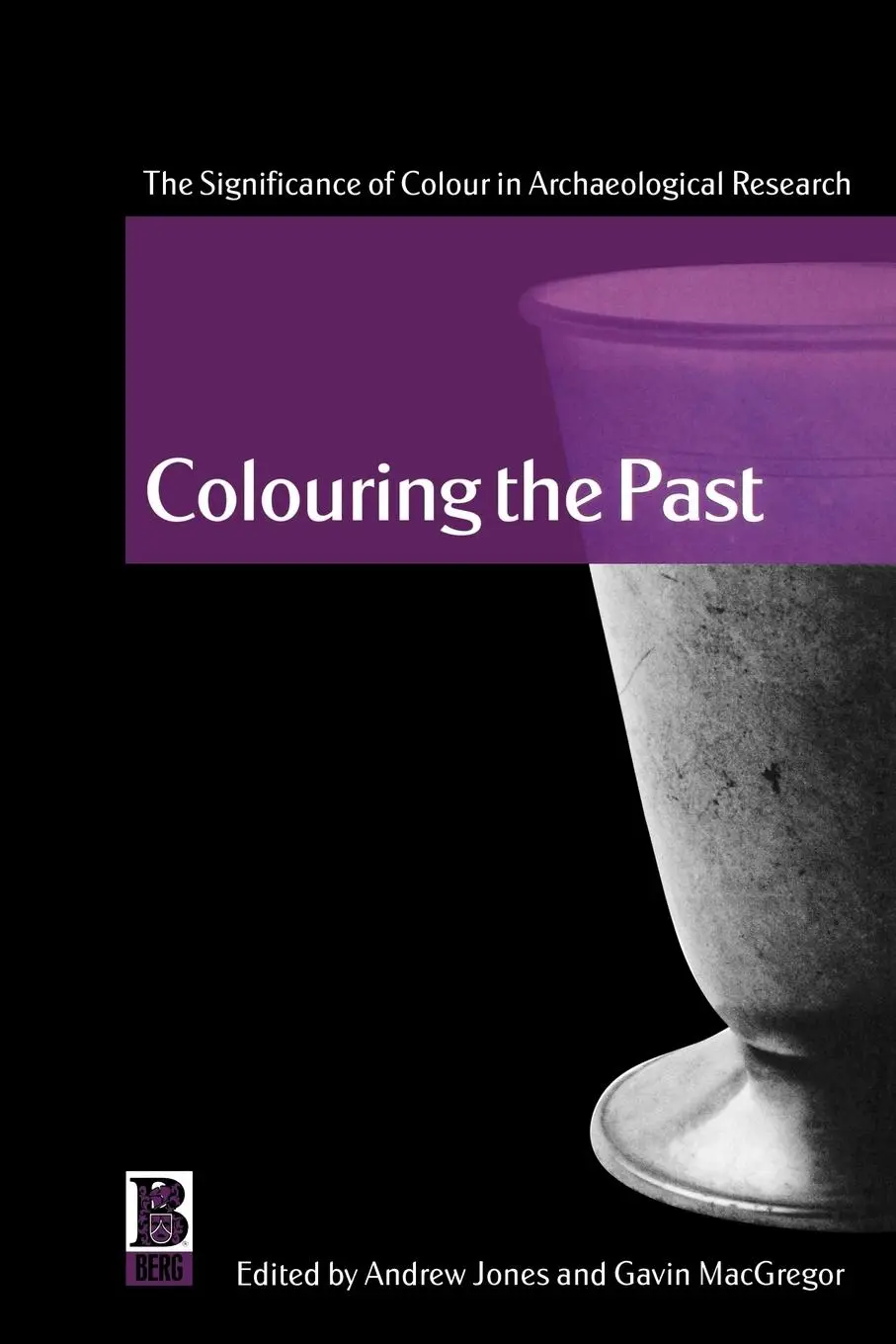 Cover: 9781859735473 | Colouring the Past | European Association Of Archaeologists (u. a.)