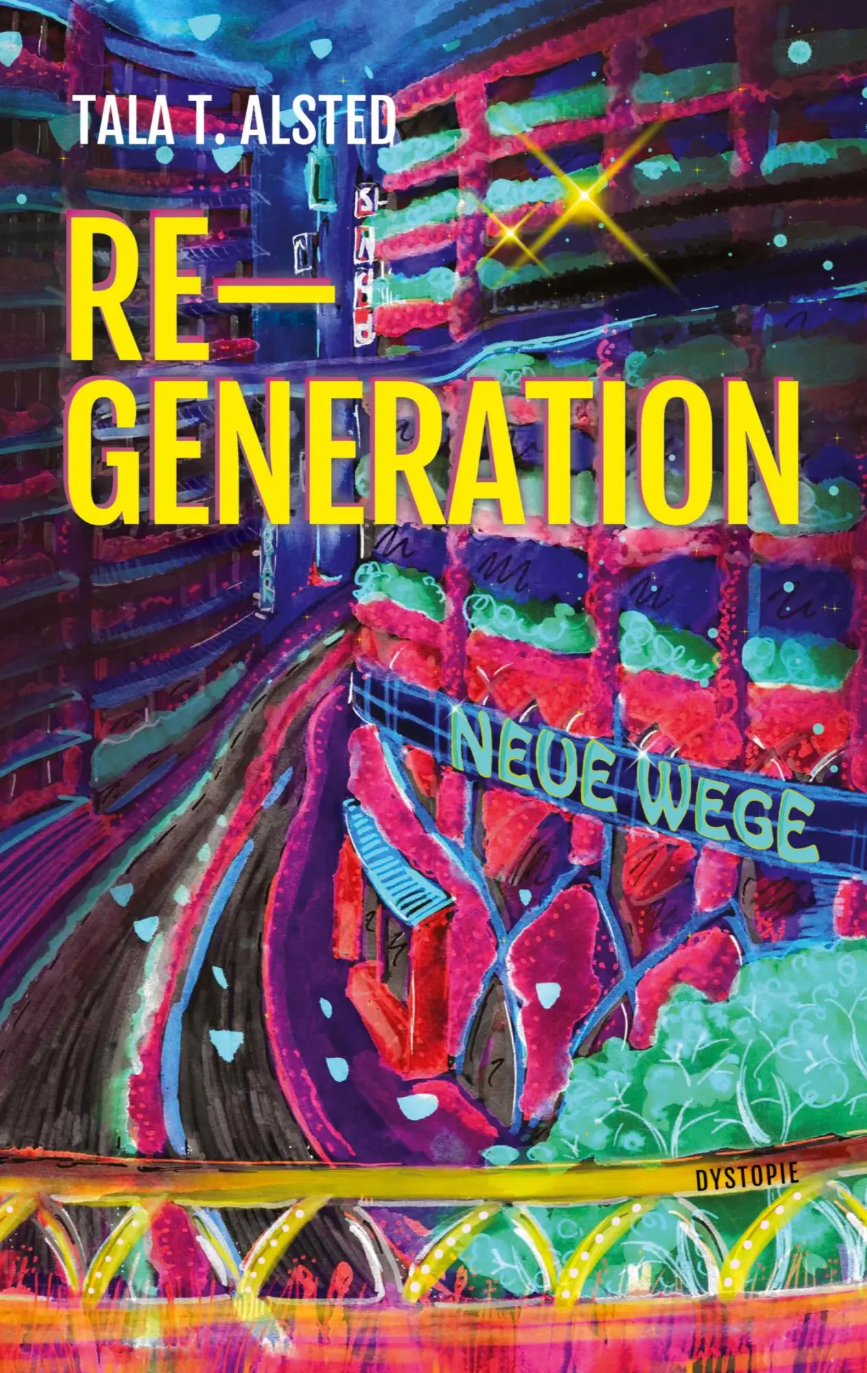 Cover: 9783384165473 | RE-GENERATION - Neue Wege | Tala T. Alsted | Taschenbuch | 392 S.