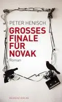 Cover: 9783701715473 | Großes Finale für Novak | Roman | Peter Henisch | Buch | 296 S. | 2011