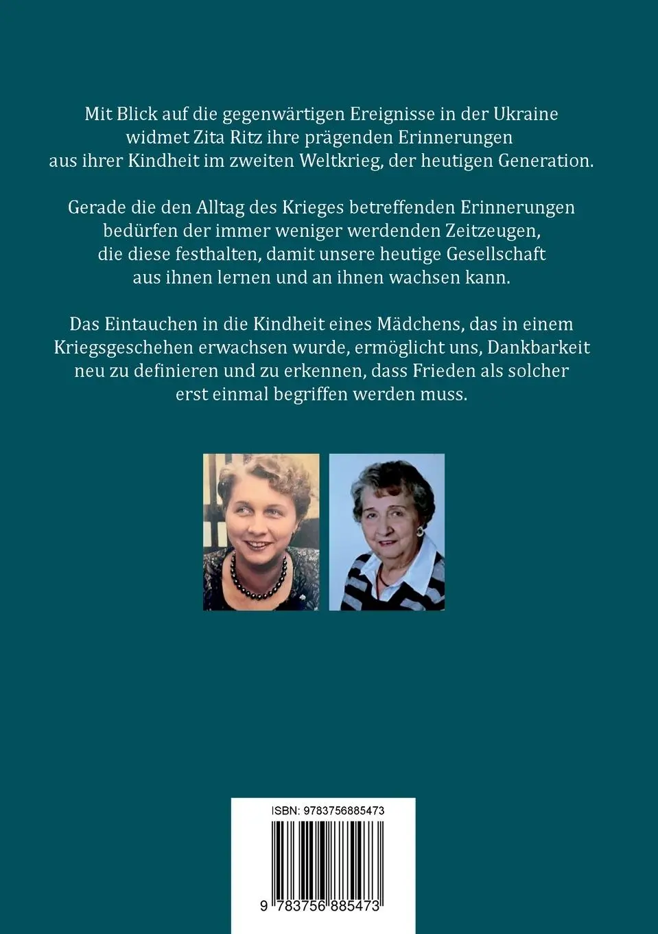 Rückseite: 9783756885473 | Der Krieg und ich | ...wie ich als Kind den Krieg erlebte | Zita Ritz