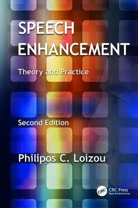 Cover: 9781138075573 | Speech Enhancement | Theory and Practice, Second Edition | Loizou