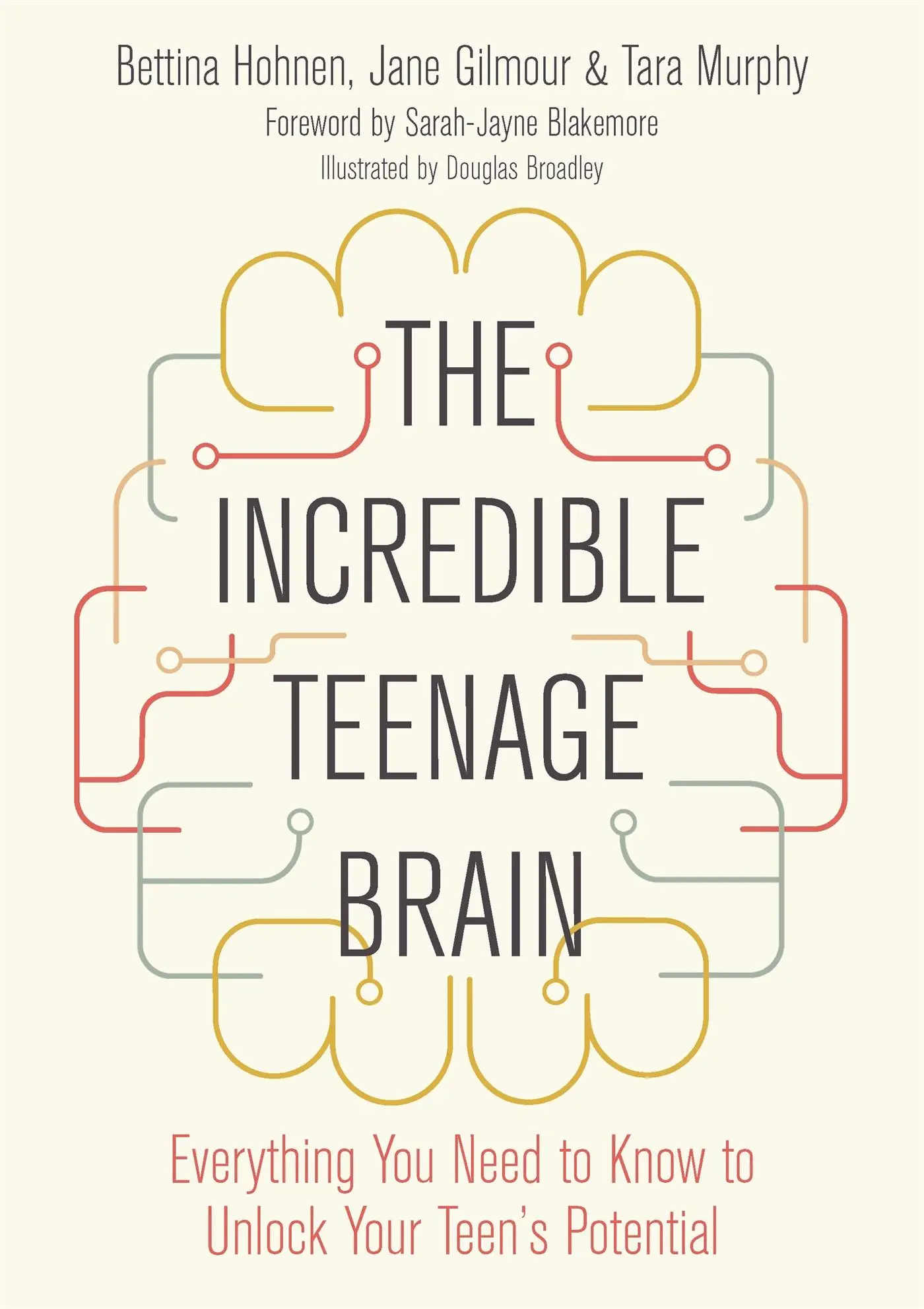 Cover: 9781785925573 | The Incredible Teenage Brain | Bettina Hohnen (u. a.) | Taschenbuch