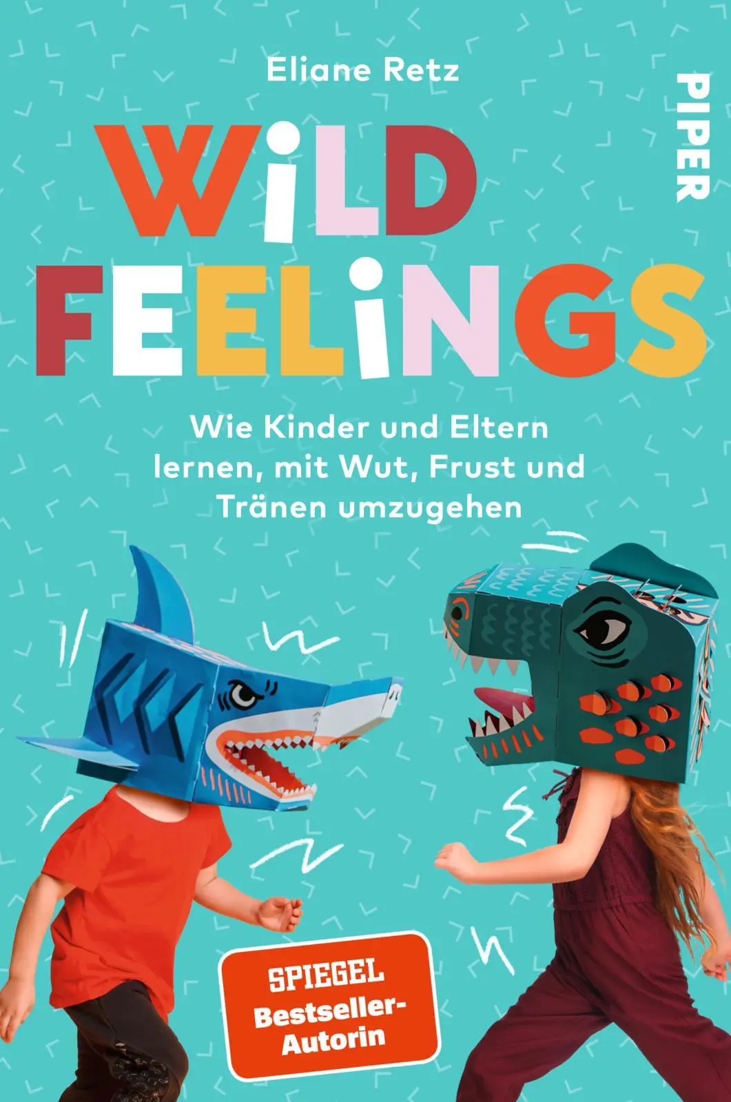 Cover: 9783492065573 | Wild Feelings | Eliane Retz | Taschenbuch | 224 S. | Deutsch | 2025