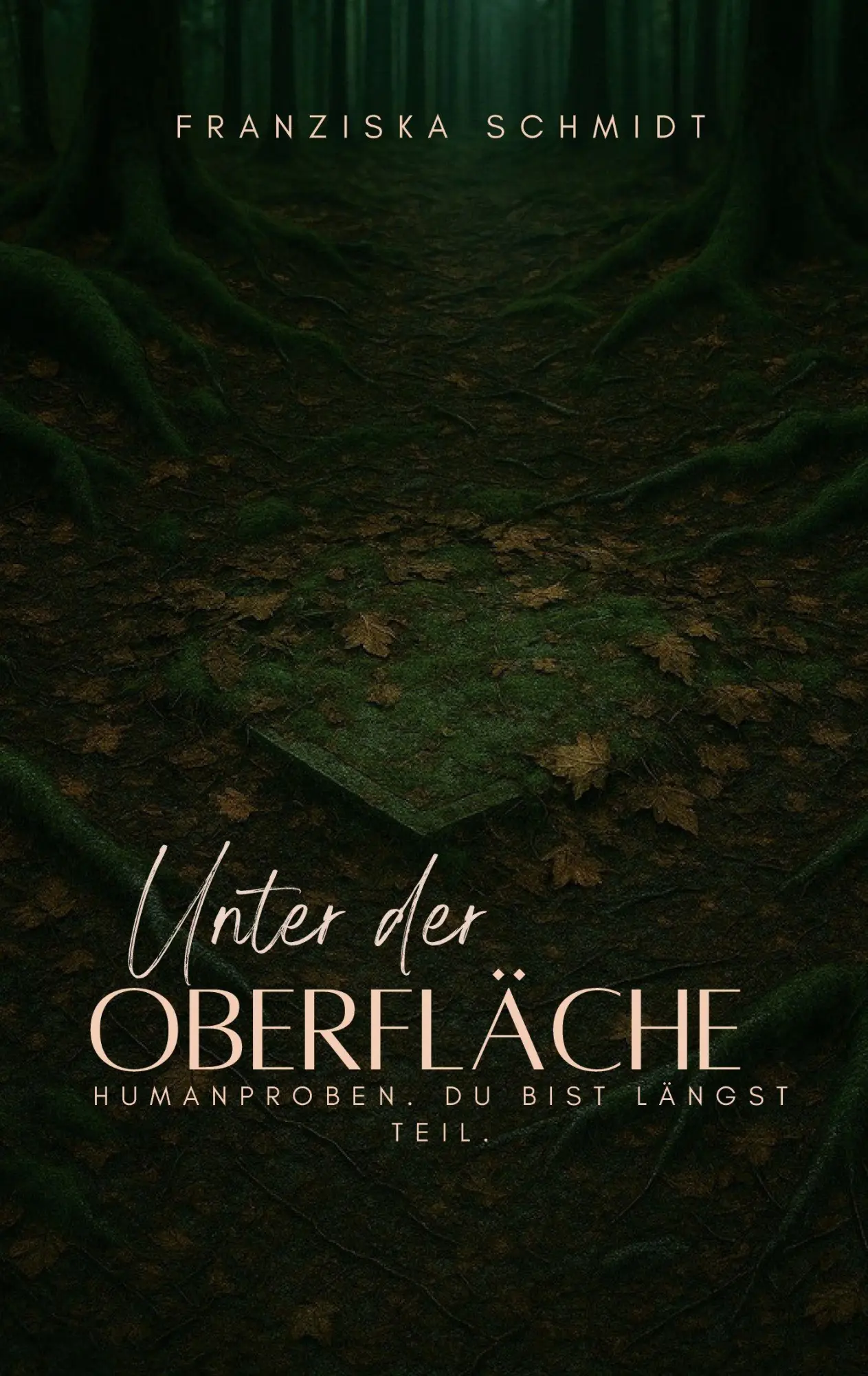 Cover: 9783695185573 | Unter der Oberfläche | Humanproben. Du bist längst Teil. | Schmidt