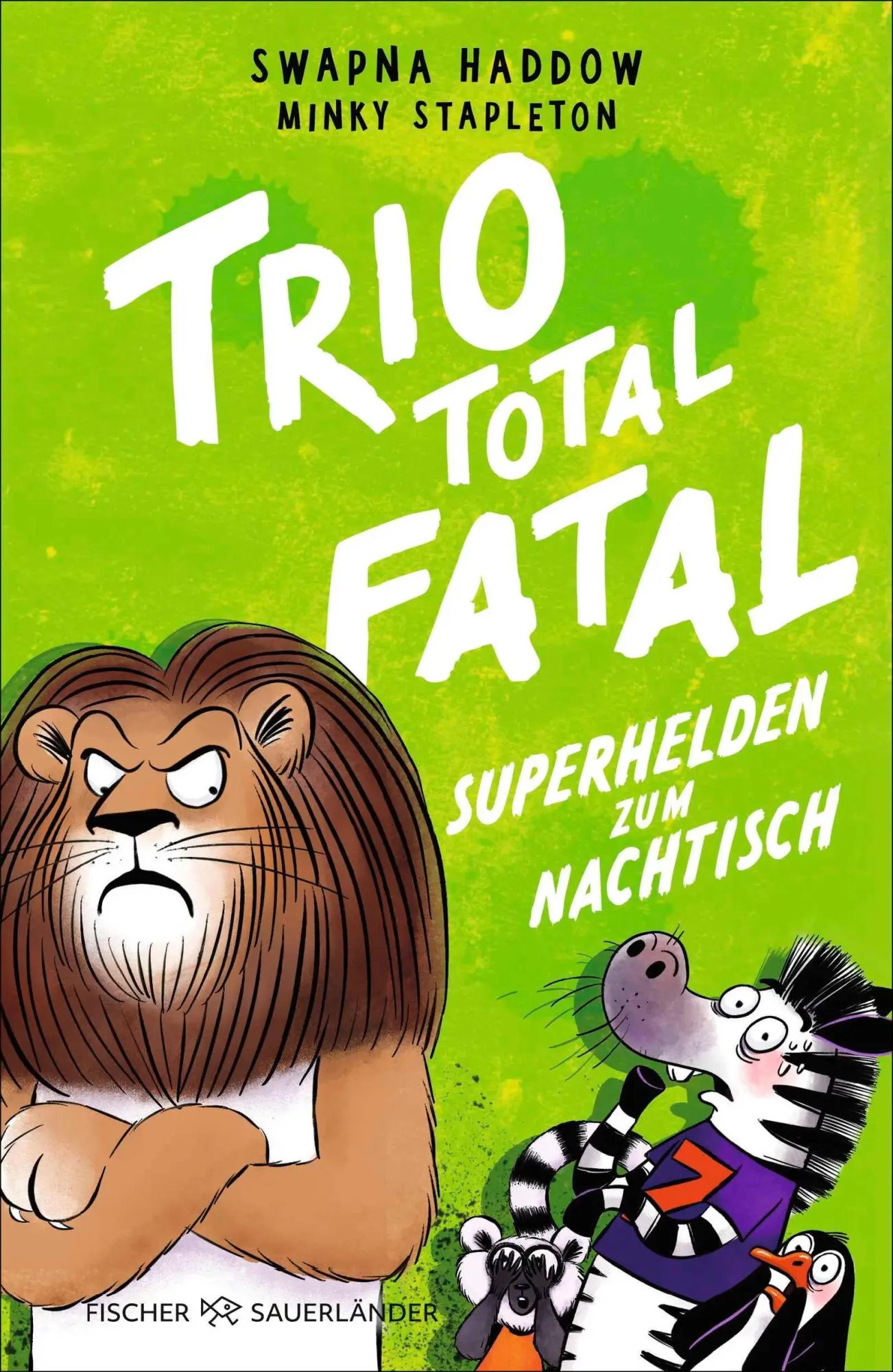 Cover: 9783737375573 | Trio total fatal: Superhelden zum Nachtisch | Swapna Haddow | Buch
