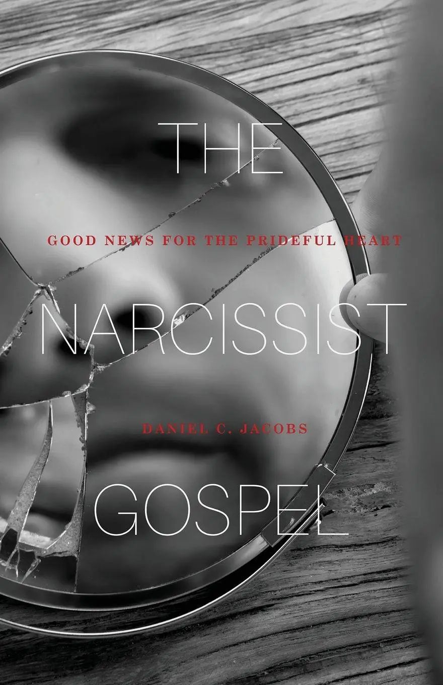 Cover: 9798218555573 | The Narcissist Gospel | Good News for the Prideful Heart | Jacobs