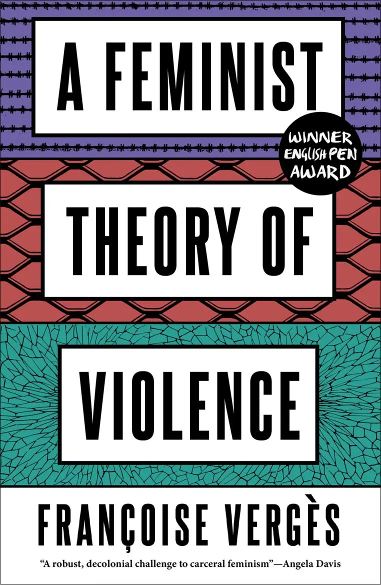 Cover: 9780745345673 | A Feminist Theory of Violence | A Decolonial Perspective | Vergès