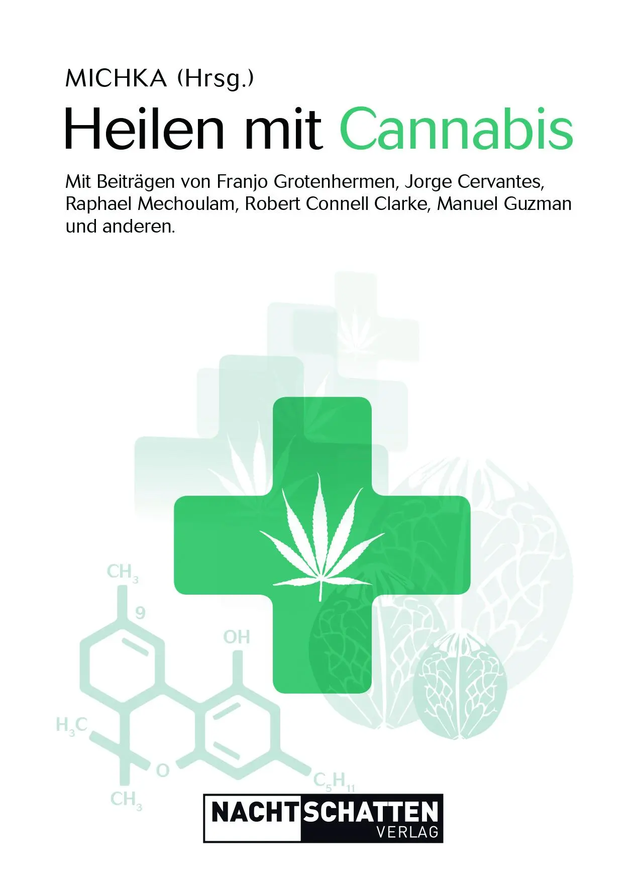 Cover: 9783037885673 | Heilen mit Cannabis | Michka | Taschenbuch | 184 S. | Deutsch | 2018