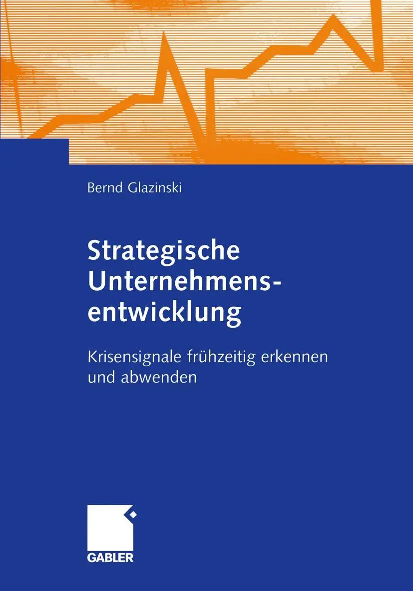Cover: 9783409125673 | Strategische Unternehmensentwicklung | Bernd Glazinski | Taschenbuch