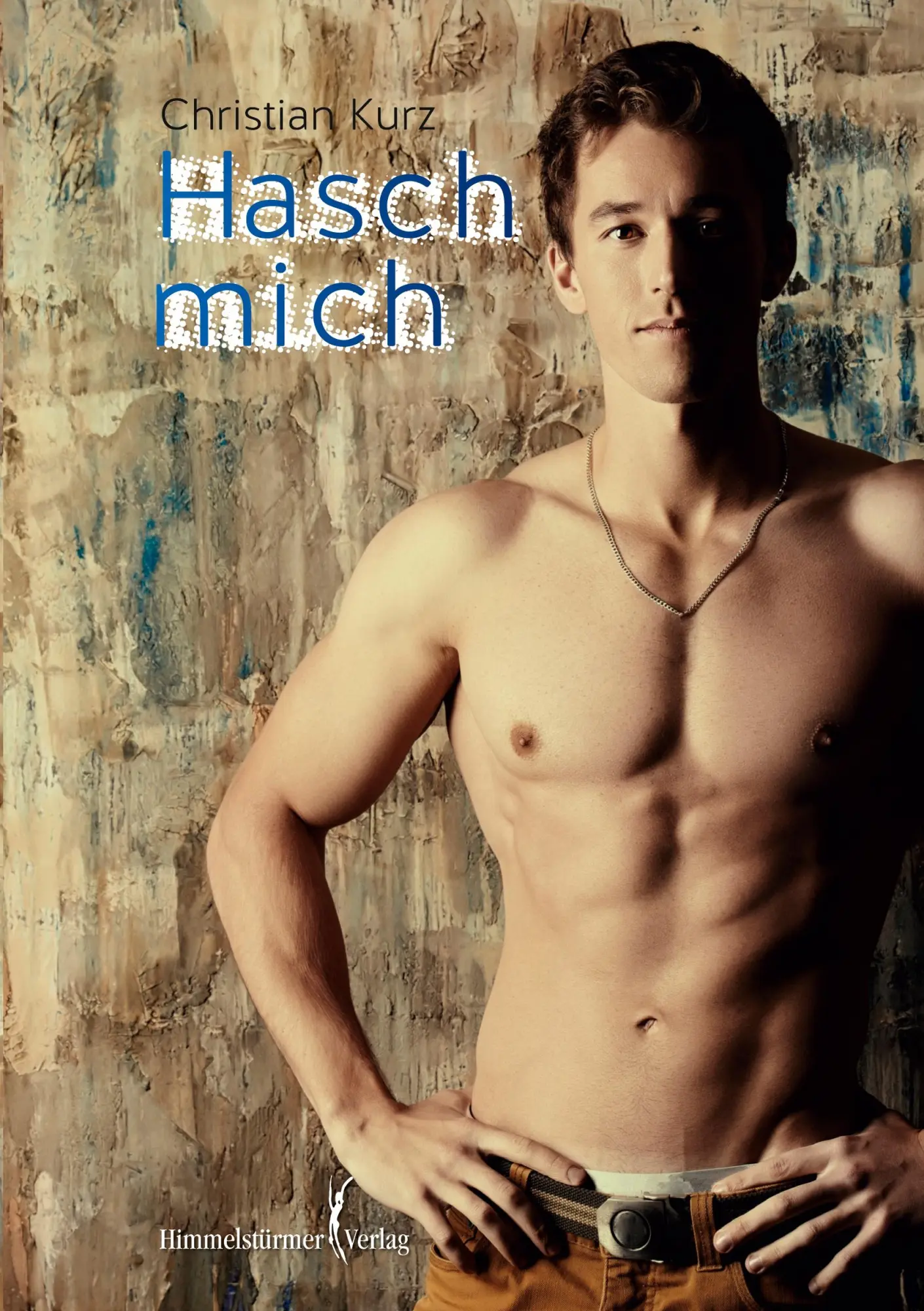 Cover: 9783863615673 | Hasch mich | Christian Kurz | Taschenbuch | 200 S. | Deutsch | 2016
