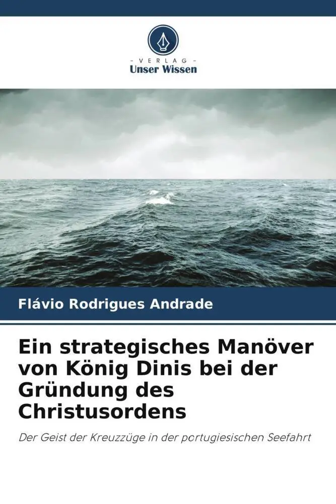 Cover: 9786207005673 | Ein strategisches Manöver von König Dinis bei der Gründung des...