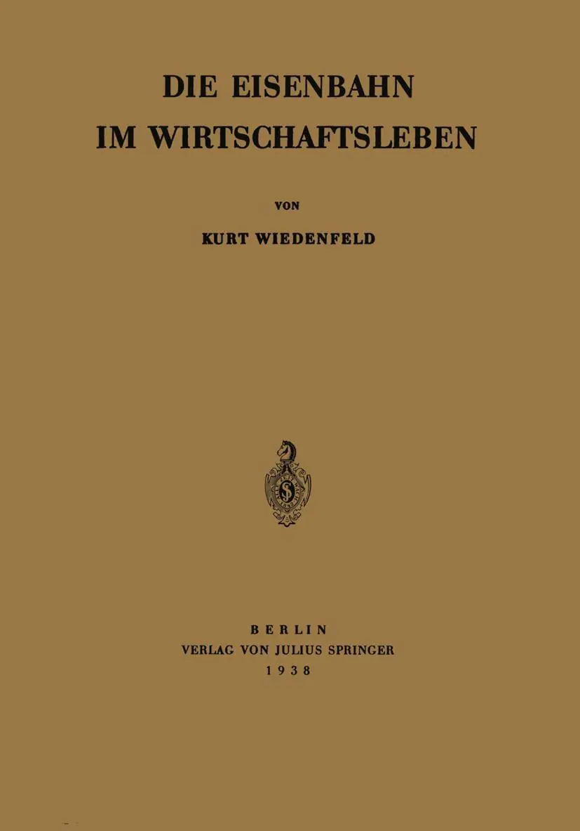 Cover: 9783642905773 | Die Eisenbahn im Wirtschaftsleben | Kurt Wiedenfeld | Taschenbuch