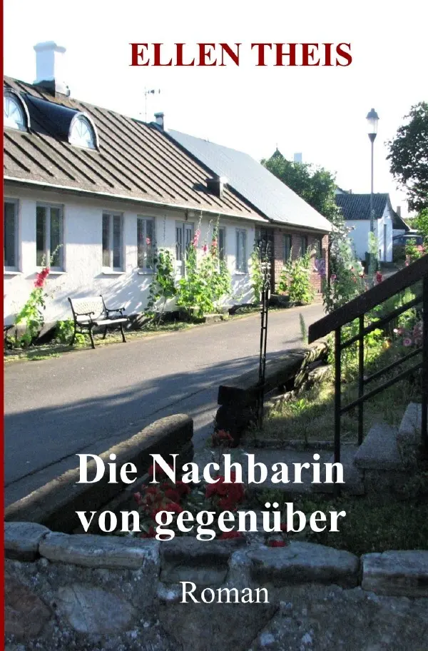 Cover: 9783757535773 | Die Nachbarin von gegenüber | DE | Ellen Theis | Taschenbuch | 420 S.