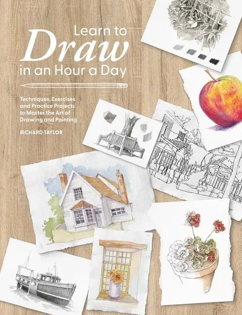 Cover: 9781446315873 | Learn to Draw in an Hour a Day | Richard Taylor | Taschenbuch | 2026