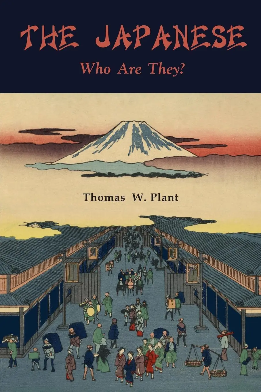 Cover: 9781684225873 | The Japanese | Who Are They | Thomas W. Plant | Taschenbuch | Englisch