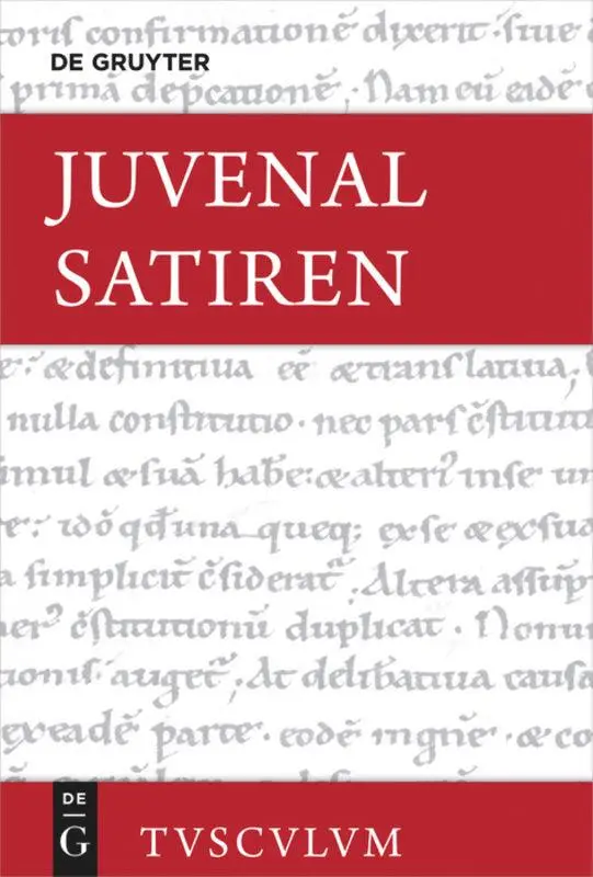Cover: 9783110405873 | Satiren / Saturae | Juvenal | Buch | Sammlung Tusculum | 545 S. | 2018