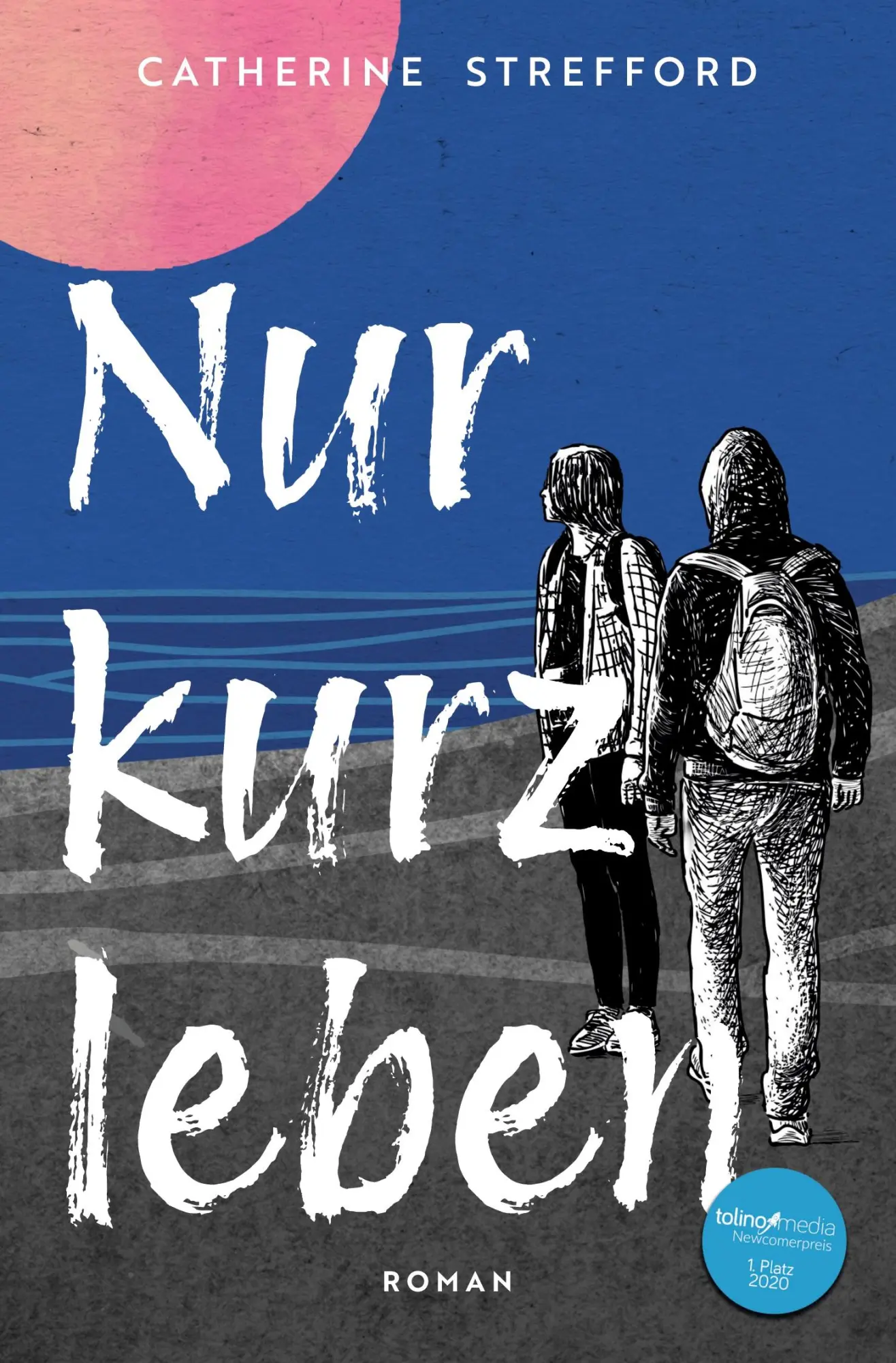 Cover: 9783695605873 | Nur kurz leben | Catherine Strefford | Taschenbuch | 152 S. | Deutsch