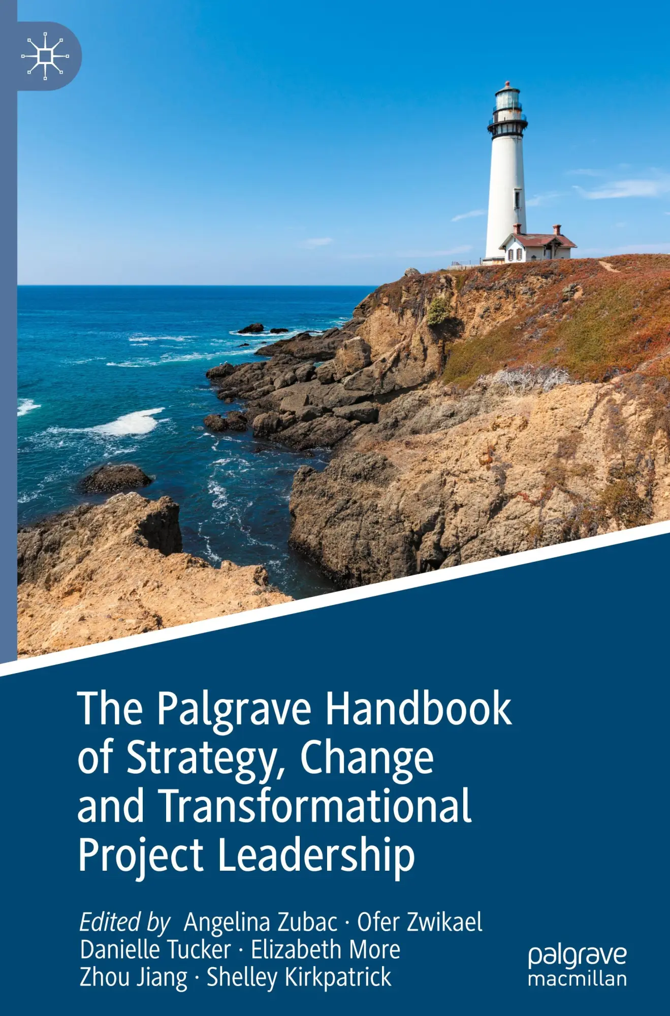 The Palgrave Handbook of Strategy, Change and Transformational Project Leadership