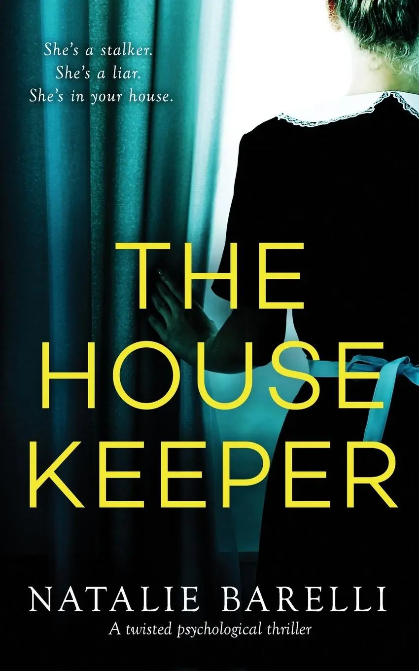 Cover: 9780648225973 | The Housekeeper | A twisted psychological thriller | Natalie Barelli