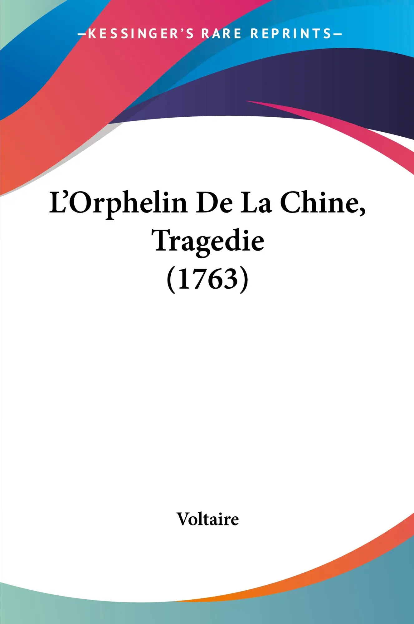 Cover: 9781104995973 | L'Orphelin De La Chine, Tragedie (1763) | Voltaire | Taschenbuch