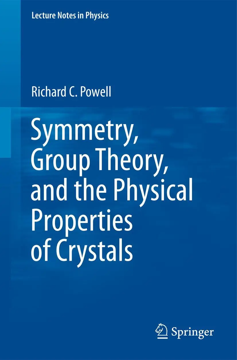 Cover: 9781441975973 | Symmetry, Group Theory, and the Physical Properties of Crystals | Buch