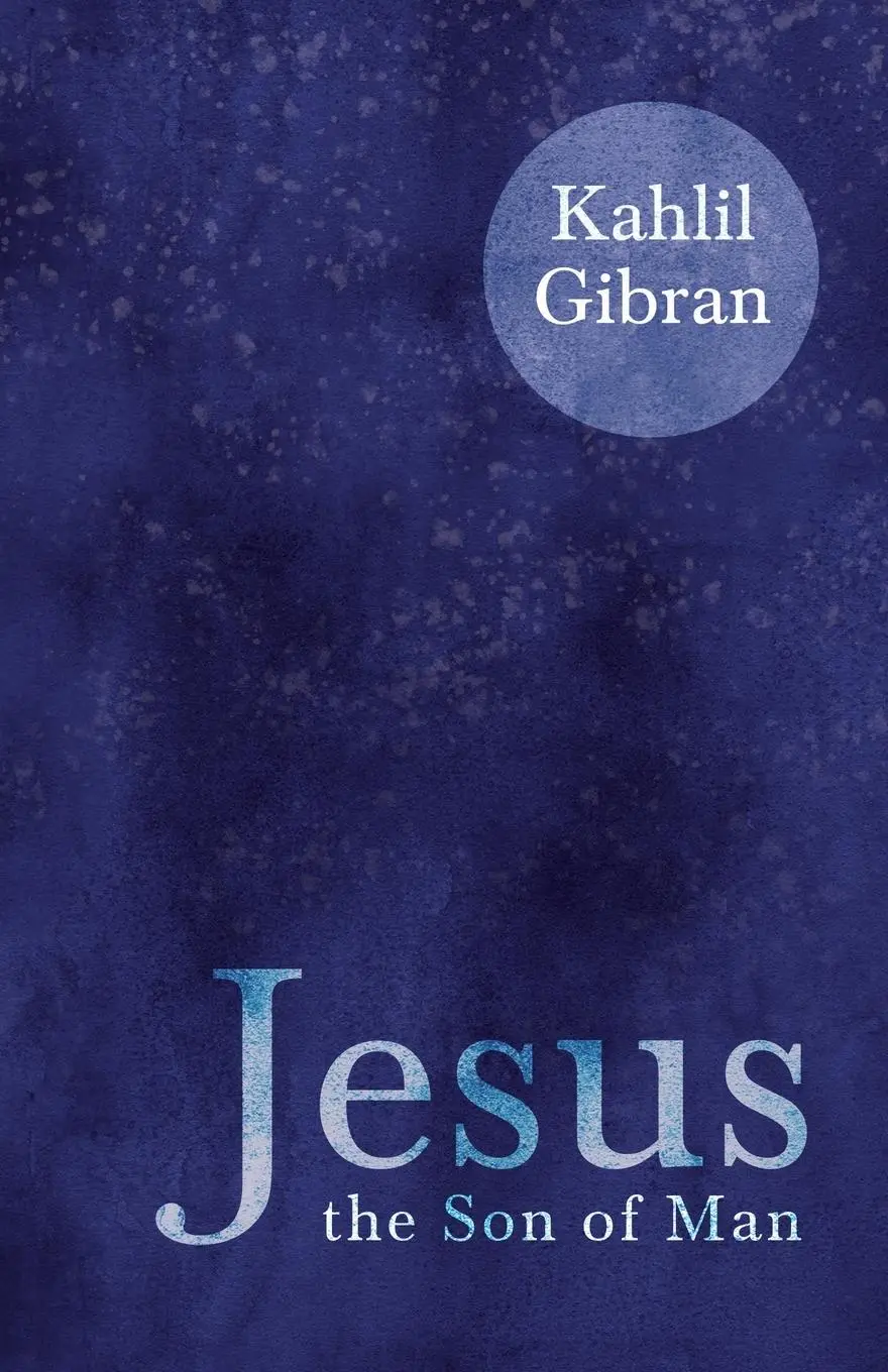Cover: 9781528715973 | Jesus the Son of Man | Kahlil Gibran | Taschenbuch | Englisch | 2020