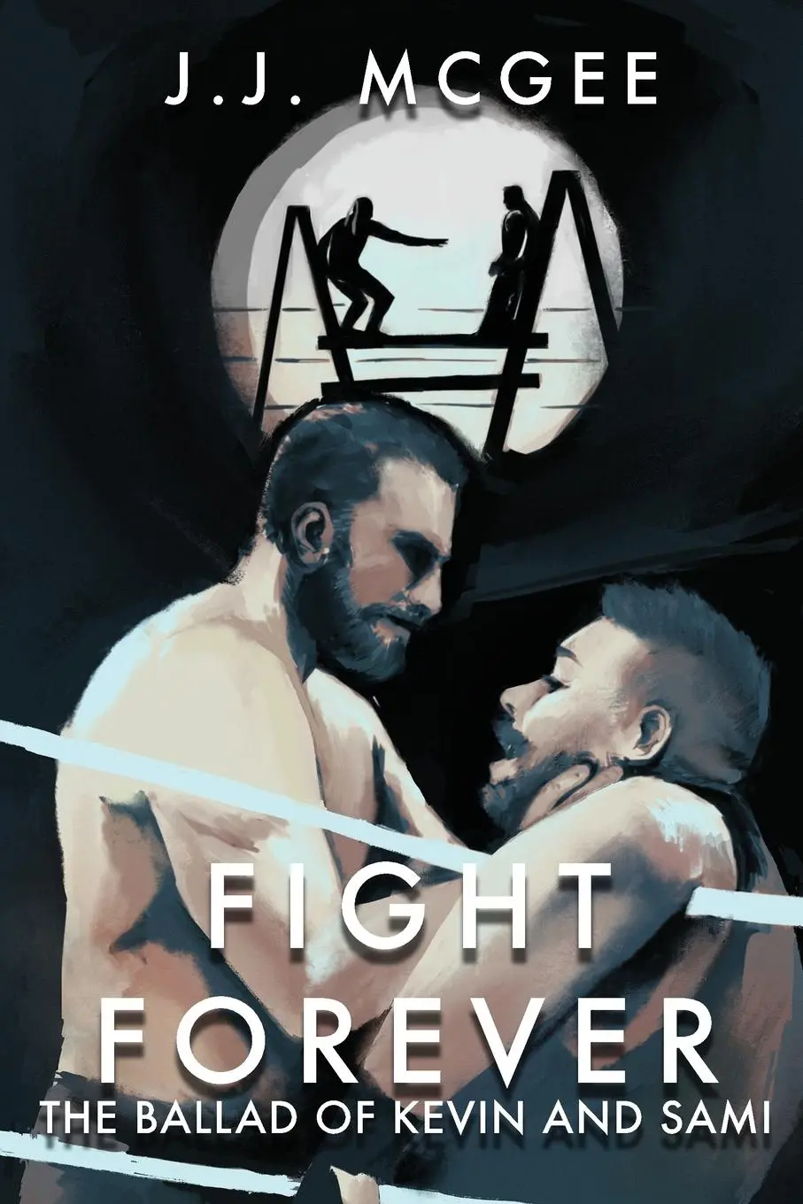 Cover: 9781734945973 | Fight Forever | The Ballad of Kevin and Sami | J. J. Mcgee | Buch