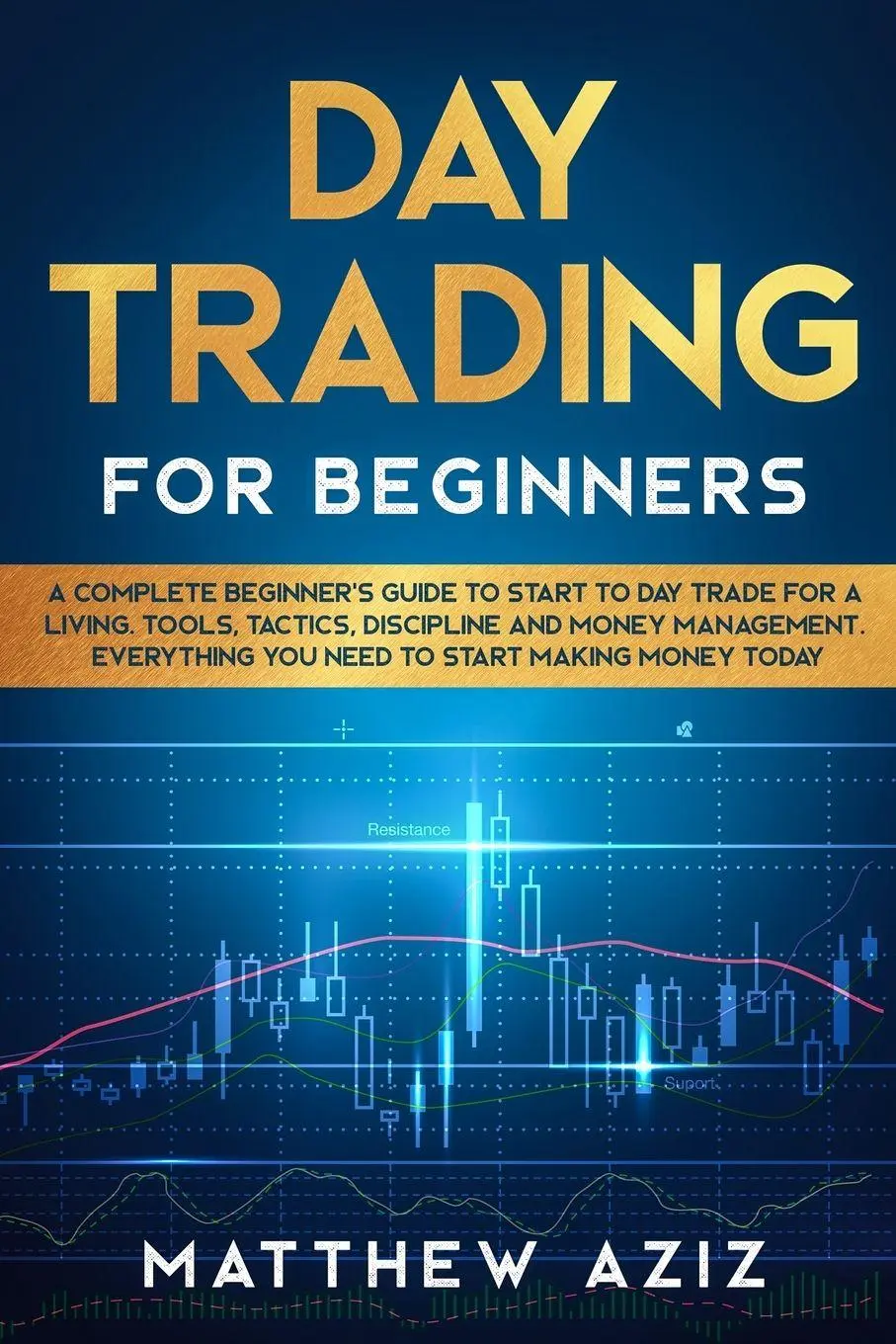 Cover: 9781801885973 | Day Trading for Beginners | Matthew Aziz | Taschenbuch | Englisch Cover: 9781801885973 | Day Trading for Beginners | Matthew Aziz | Taschenbuch | Englisch