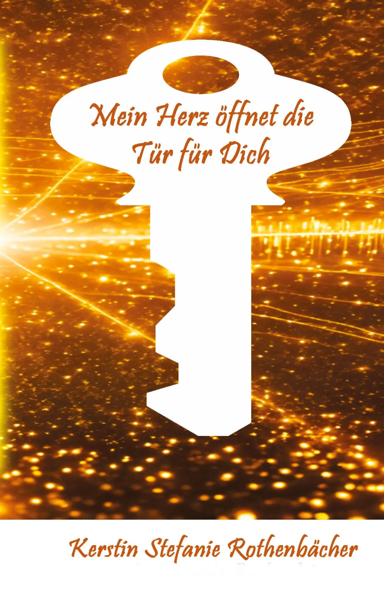 Cover: 9783384735973 | Mein Herz öffnet die Tür für Dich | Poesie fürs Herz | Rothenbächer