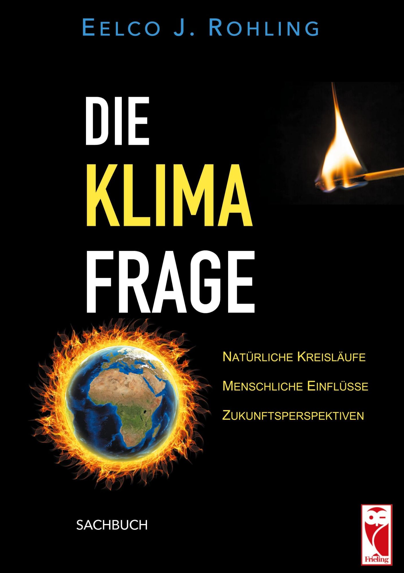 Cover: 9783828035973 | Die Klimafrage | Eelco J. Rohling | Taschenbuch | Deutsch | 2021