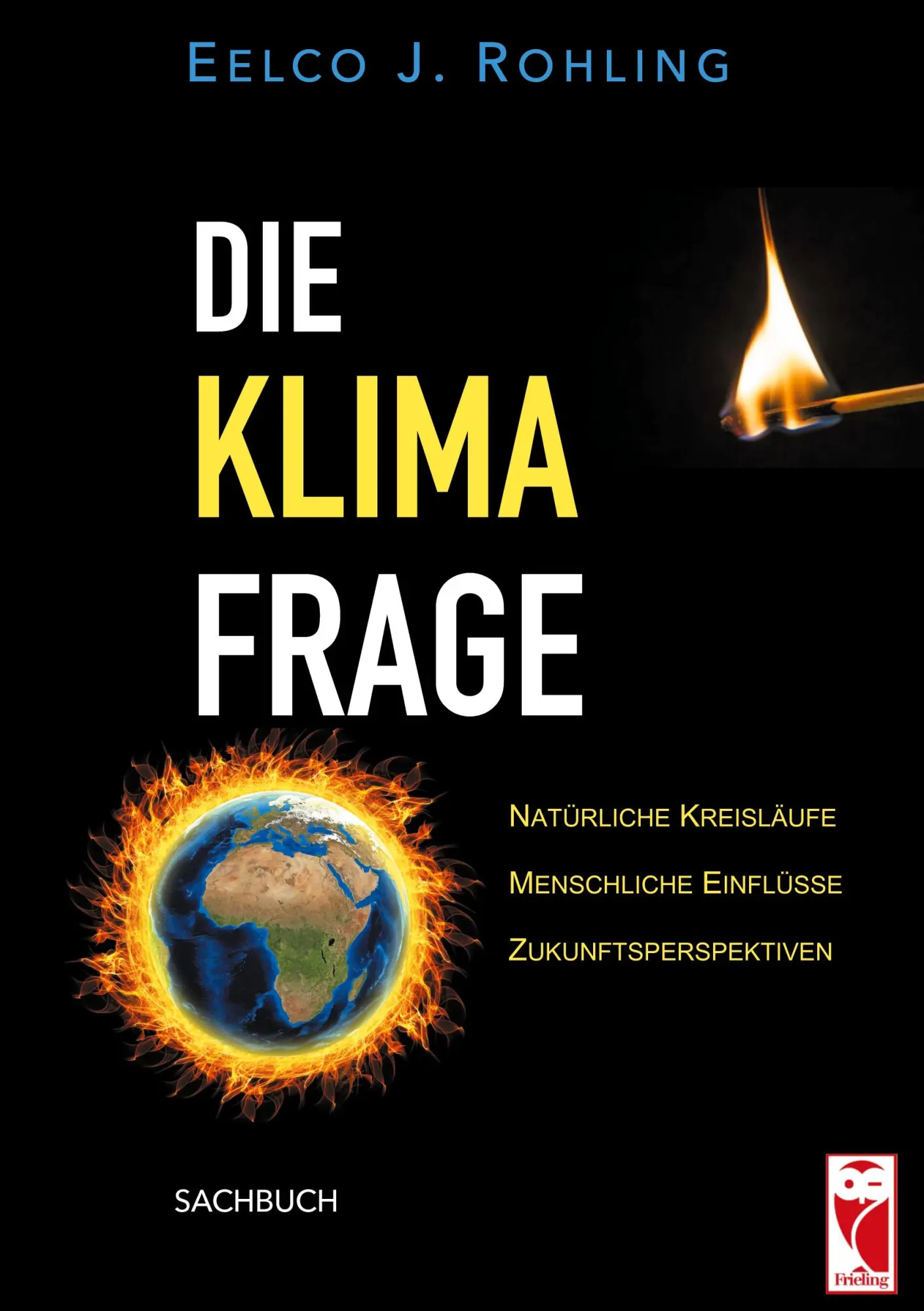 Cover: 9783828035973 | Die Klimafrage | Eelco J. Rohling | Taschenbuch | Deutsch | 2021