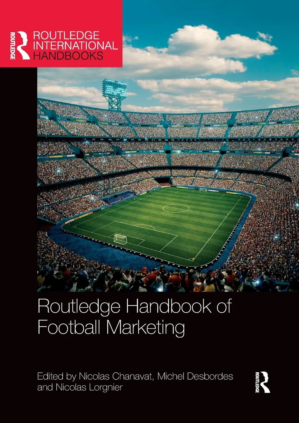 Cover: 9780367886073 | Routledge Handbook of Football Marketing | Nicolas Chanavat (u. a.)