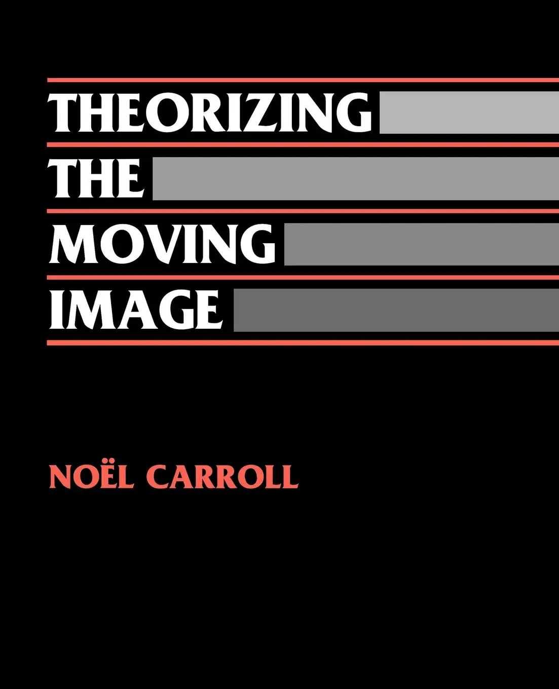 Cover: 9780521466073 | Theorizing the Moving Image | Noel Carroll | Taschenbuch | Englisch