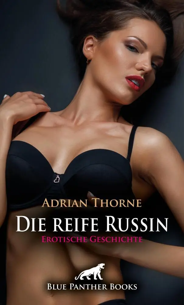 Cover: 9783759006073 | Die reife Russin Erotische Geschichte + 2 weitere Geschichten | Thorne