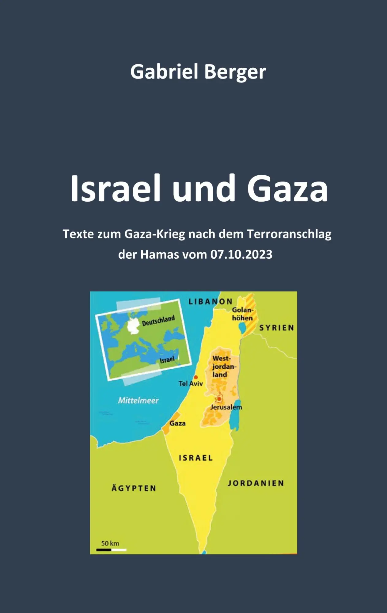 Cover: 9783759796073 | Israel und Gaza | Gabriel Berger | Taschenbuch | 108 S. | Deutsch