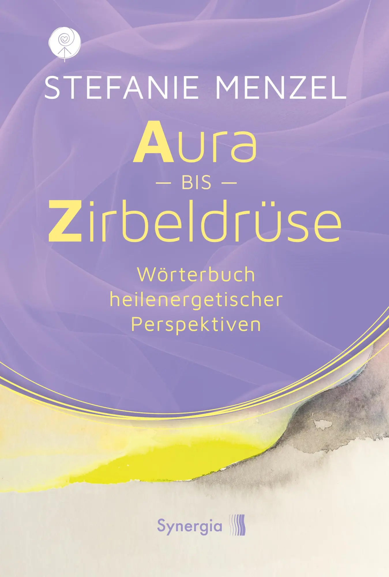 Cover: 9783907676073 | Aura bis Zirbeldrüse | Wörterbuch heilenergetischer Perspektiven