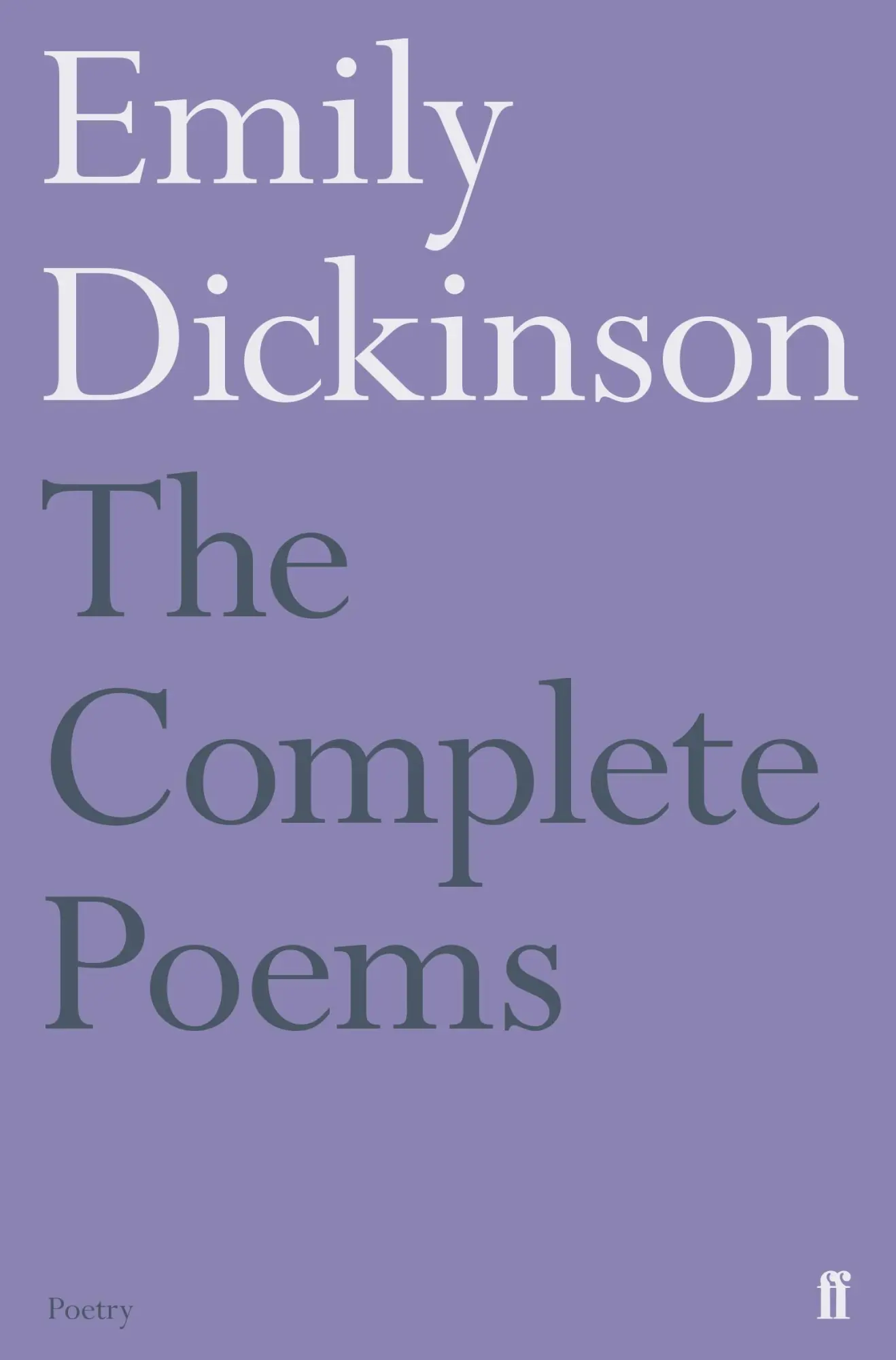 Cover: 9780571336173 | Complete Poems | Emily Dickinson | Taschenbuch | 784 S. | Englisch