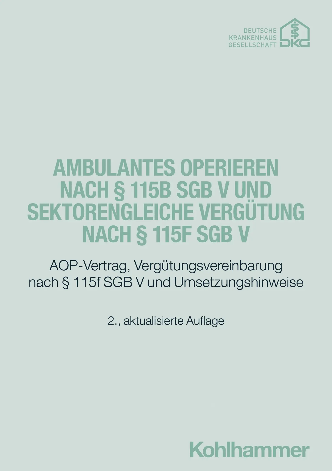 Cover: 9783170466173 | Ambulantes Operieren nach § 115b SGB V und sektorengleiche...