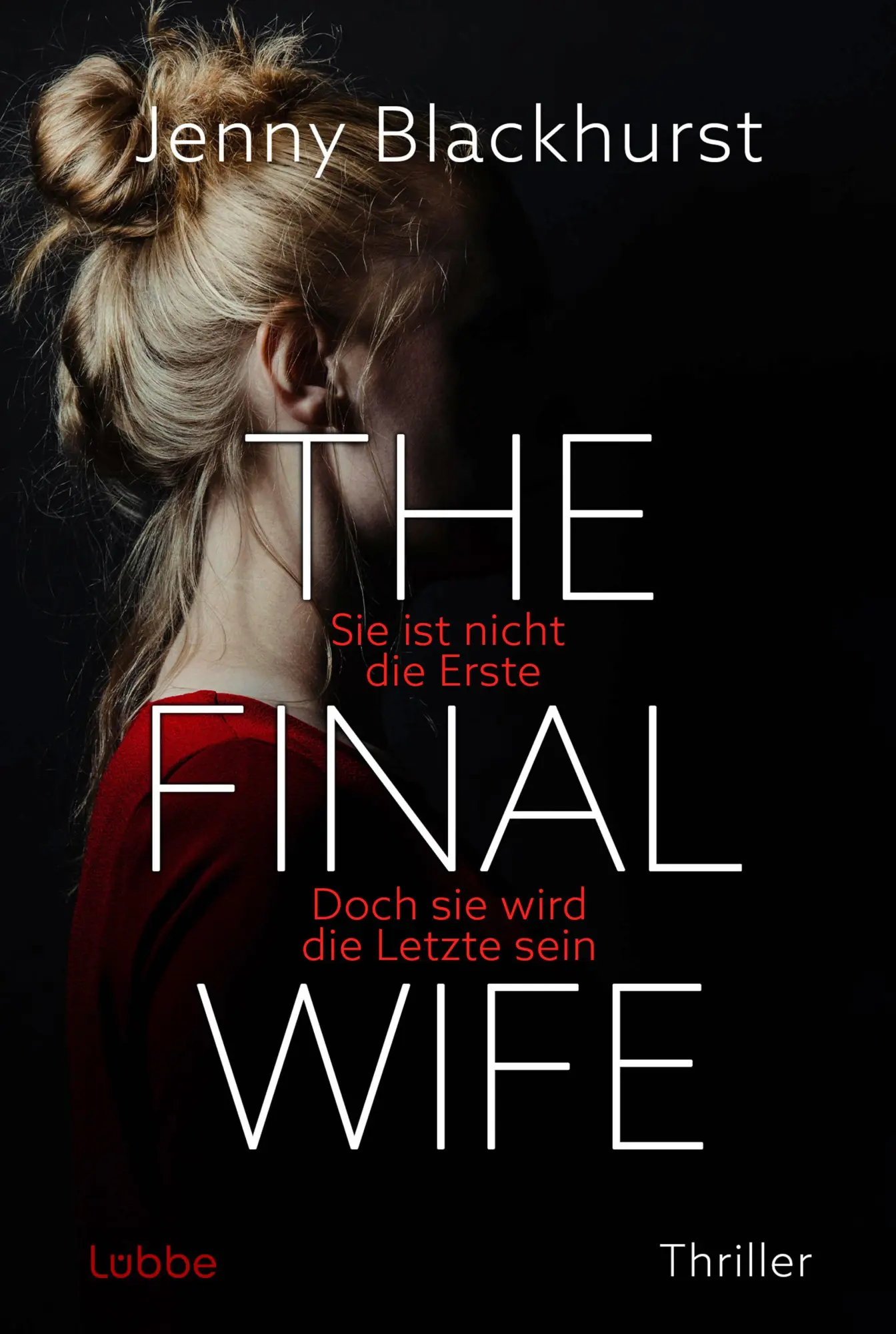 Cover: 9783404196173 | The Final Wife | Jenny Blackhurst | Taschenbuch | 304 S. | Deutsch