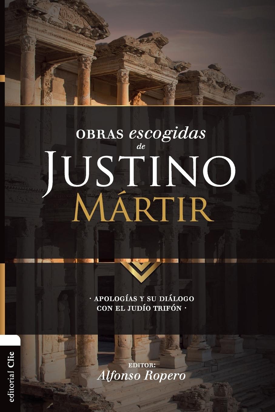 Cover: 9788494556173 | Obras escogidas de Justino Mártir | Alfonso Ropero | Taschenbuch